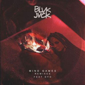 Blvk Jvck - Mind Games (feat. Dyo) (Remixes)