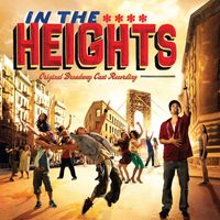 Lin-Manuel Miranda - In the Heights (Original Broadway Cast Recording)