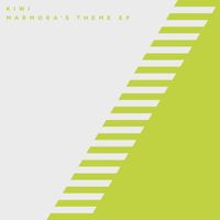 Kiwi - Marmora's Theme EP