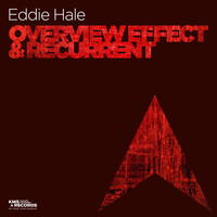 Eddie Hale - Overview Effect & Recurrent