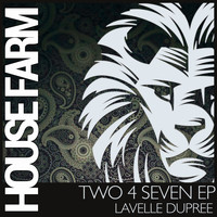 Lavelle Dupree - Two 4 Seven EP