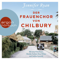 Jennifer Ryan - Der Frauenchor von Chilbury (Autorisierte Lesefassung)