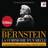 New York Philharmonic Orchestra - Leonard Bernstein : La symphonie d'un siècle