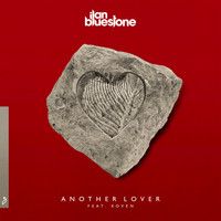 ilan Bluestone feat. Koven - Another Lover