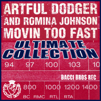Artful Dodger And Romina Johnson - Movin' Too Fast (Ultimate Collection)