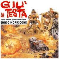 Ennio Morricone featuring Edda Dell'Orso - Giù la Testa - A Fistful of Dynamite (Original Soundtrack Track) (Remastered)