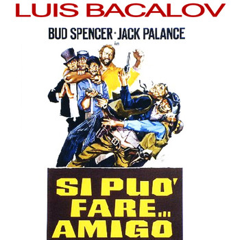 Luis Bacalov - Si Può Fare Amigo - It Can Be Done Amigo (Original Motion Picture Sountrack)