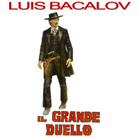 Luis Bacalov - Il Grande Duello - The Grand Duel / Storm Rider (Original Motion Picture Soundtrack)