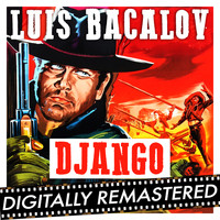 Luis Bacalov - Django (Original Motion Picture Soundtrack) - Remastered