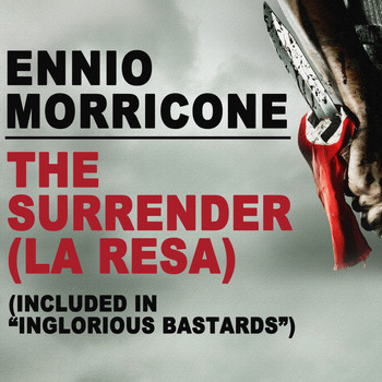 Ennio Morricone - The Surrender (La Resa) (From "Inglourious Basterds") - Single