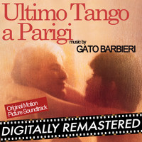 Gato Barbieri - Ultimo Tango a Parigi (Original Motion Picture Soundtrack) - Remastered