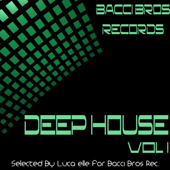 Various Artists - Deep House - Vol. 1 (Selected by Luca elle)