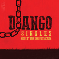 Luis Bacalov - Django - Singles [Remastered]