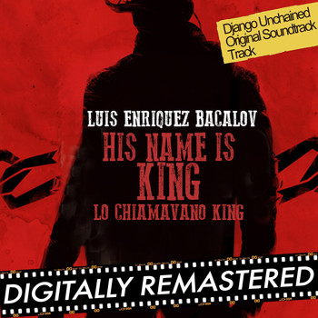 Luis Bacalov - His Name is King (Lo Chiamavano King) - Single [Django Unchained 's Theme]