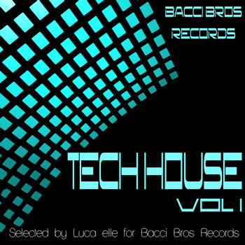 Various Artists - TECH House - Vol. 1 (Selected by Luca elle)