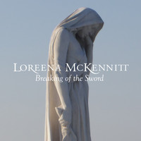 Loreena McKennitt - Breaking of the Sword (Single)