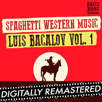 Luis Bacalov - Spaghetti Western Music : Luis Bacalov - Vol. 1