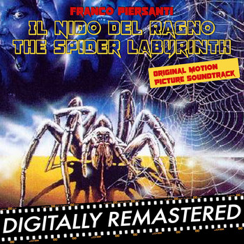 Franco Piersanti - Il Nido del Ragno - The Spider Labyrinth (Original Motion Picture Soundtrack)