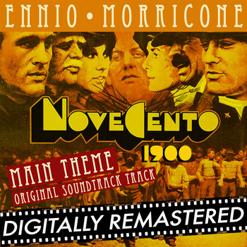 Ennio Morricone - Novecento - 1900 - Main Theme (From "Novecento - 1900") [Original Soundtrack Track] - Single