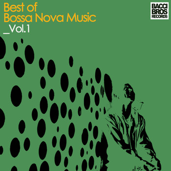 Various Artists - Best of Bossa Nova Music - Vol. 1