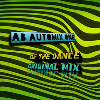 AB Automix One - Of the Dance(Original Mix)