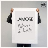 Lamore vs. Britalics - Never 2 Late - Single