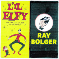 Ray BOLGER - L'il Elfy