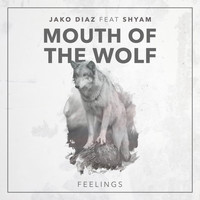 Jako Diaz feat. Shyam - Mouth of the Wolf