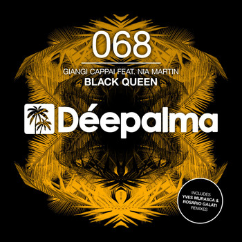 Giangi Cappai feat. Nia Martin - Black Queen (Incl. Yves Murasca & Rosario Galati Remix)