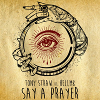 Tony Straw & HellM8 - Say a Prayer