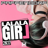 Paffendorf - Lalala Girl 2K17