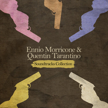 Ennio Morricone - Ennio Morricone & Quentin Tarantino: Soundtracks Collection