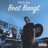 Phil Da Beat - Beat Bangt