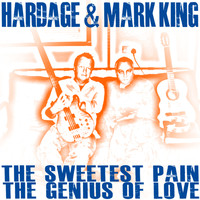 Hardage feat. Mark King - The sweetest pain - The genius of love