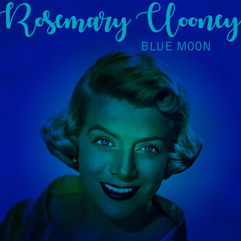 Rosemary Clooney - Blue Moon