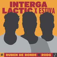 Ruben de Ronde X Rodg X Estiva - Intergalactic