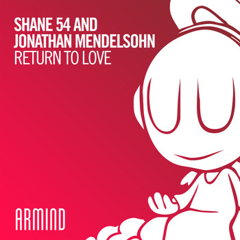 Shane 54 and Jonathan Mendelsohn - Return To Love