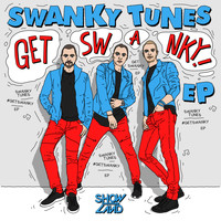 Swanky Tunes - Get Swanky EP