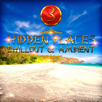 Various Artists - Hidden Places: Chillout & Ambient 3