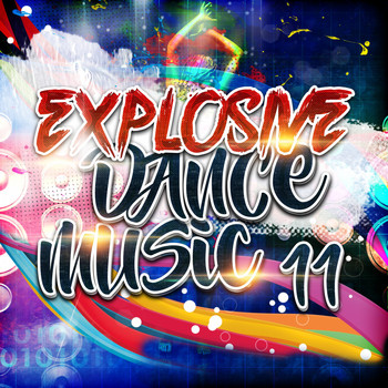 Various Artists - Explosive Dance Music 11