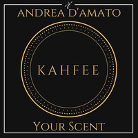Andrea D'Amato - Your Scent