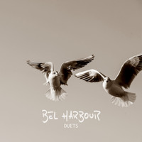 Bel Harbour - Duets