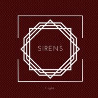 SIRENS - Fight