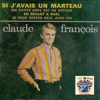 Claude Francois - Si j'avais un marteau