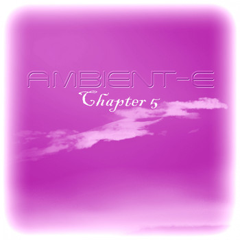 Various Artists - Ambient-E - Chapter 5