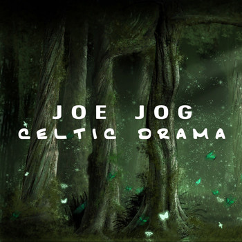 Joe Jog - Celtic Drama