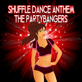 The Partybangers - Shuffle Dance Anthem (Explicit)