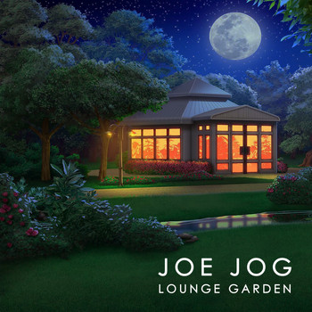 Joe Jog - Lounge Garden