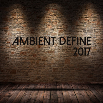 Various Artists - Ambient Define 2017 (Explicit)