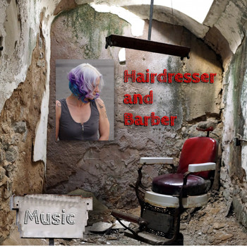 Various Artists - Hairdresser and Barber Music (Explicit)